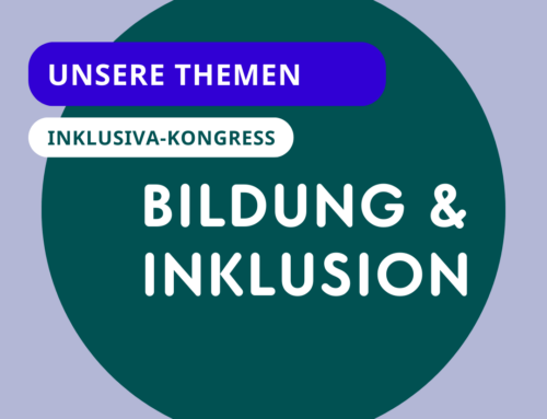 Themen auf dem Kongress: Bildung & Inklusion