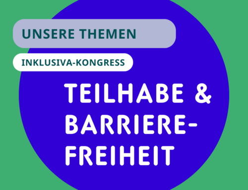 Themen auf dem Kongress: Teilhabe & Barrierefreiheit